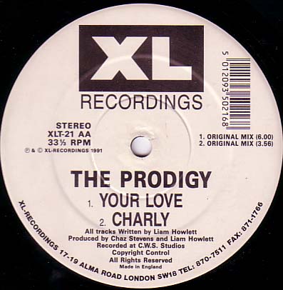 Source: http://4.bp.blogspot.com/_bMo7OTJghMY/R0_hlFnSHRI/AAAAAAAABLc/QHZqkpN8y2k/s1600-R/Prodigy+Charly-Your+Love+%28XL+Recordings%29+1991.jpg